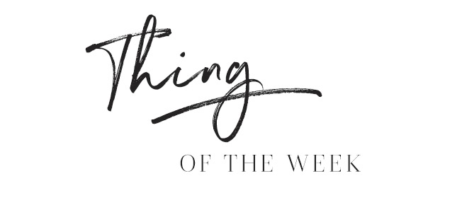 thing of the week